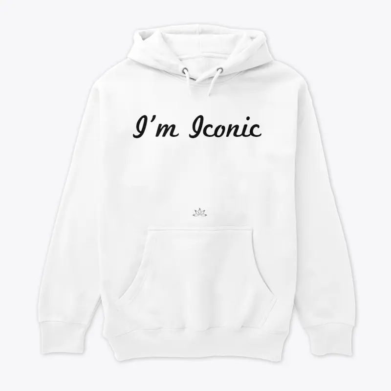 I'm Iconic hoodie